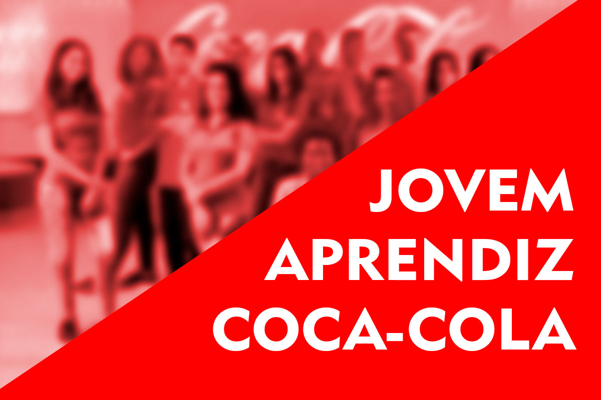 Jovem Aprendiz Coca-Cola: Conheça as vagas, salários e benefícios